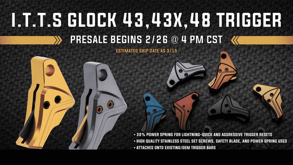 Tyrant Designs announces NEW Glock G43, G43X, and G48 I.T.T.S. Trigger